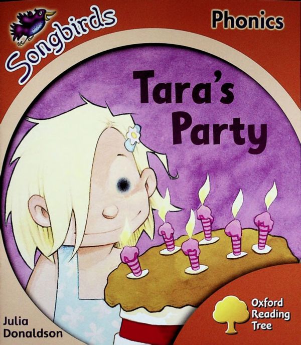 Tara's Party (Oxford Reading Tree Songbirds Phonics