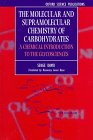 The Molecular and Supramolecular Chemistry of Carbohydrates: A Chemical Introduction to the Glycosciences (Oxford Science Publications)