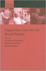 Supportive Care for the Renal Patient (Supportive Care, 3)