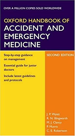 Oxford Handbook Of Accident And Emergency Medicine