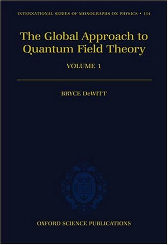 The Global Approach to Quantum Field Theory