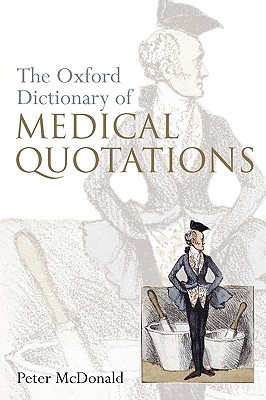 Oxford Dictionary of Medical Quotations (Oxford Medical Publications)