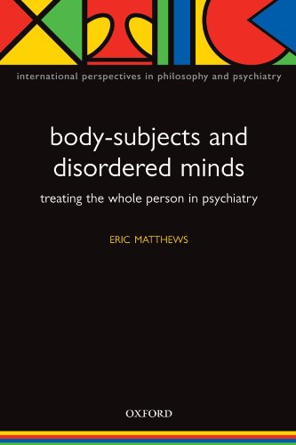 Body-Subjects and Disordered Minds