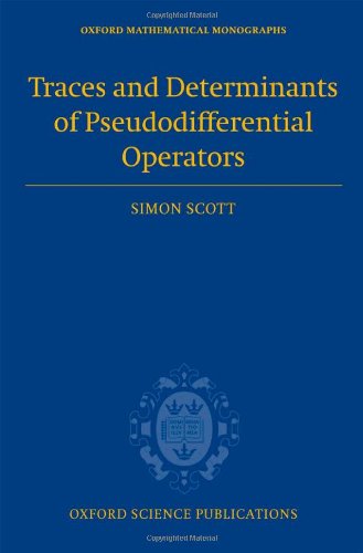 Traces and Determinants of Pseudodifferential Operators