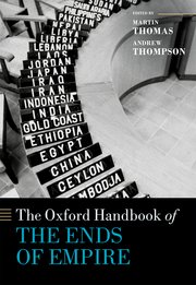 The Oxford Handbook of The Ends of Empire