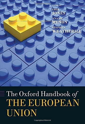 The Oxford Handbook of the European Union (Oxford Handbooks)