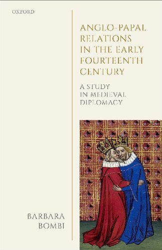 Anglo-Papal Relations in the Early Fourteenth Century