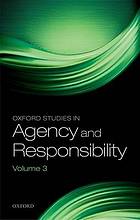 Oxford Studies in Agency and Responsibility