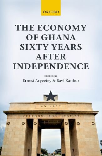 The Economy of Ghana Sixty Years After Independence