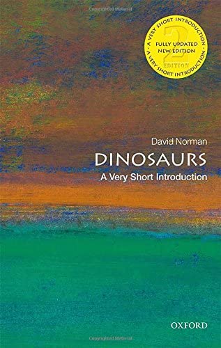 Dinosaurs: A Very Short Introduction (Very Short Introductions)