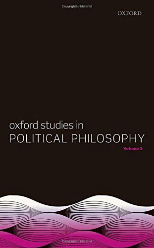 Oxford Studies in Political Philosophy, Volume 3