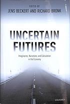 Uncertain Futures