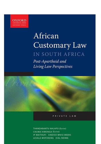 African Customary Law: In South Africa: Post-Apartheid and Living Law Perspectives: Private Law