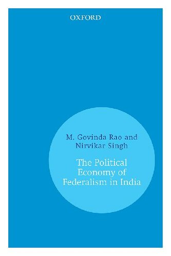 The Political Economy of Federalism in India