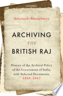 Archiving the British Raj