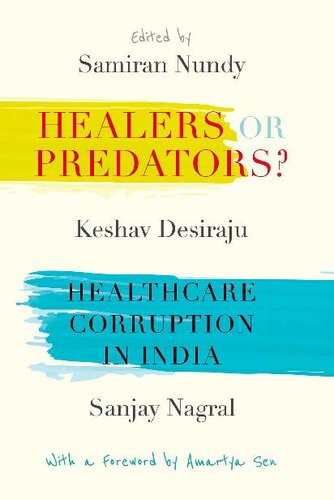 Healers or predators? : healthcare corruption in India