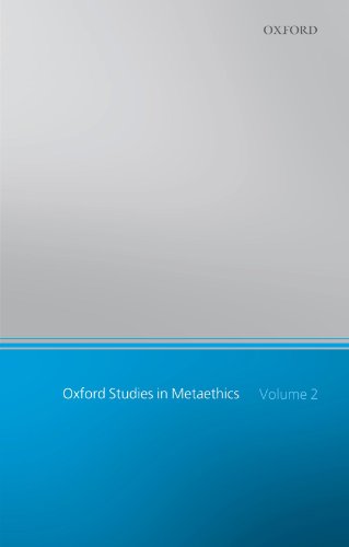 Oxford Studies in Metaethics, Volume 2 (Oxford Studies in Metaethics)