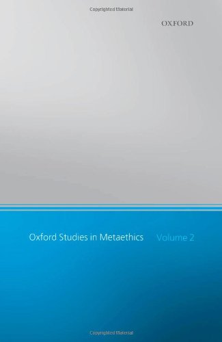 Oxford Studies in Metaethics, Volume 2 (Oxford Studies in Metaethics)