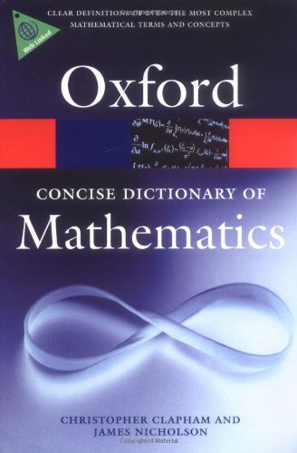 The Concise Oxford Dictionary of Mathematics