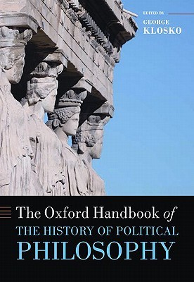 The Oxford Handbook of the History of Political Philosophy