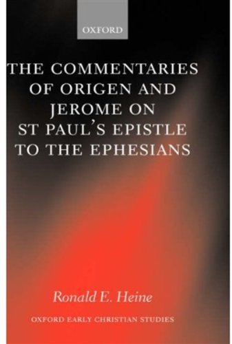 The Commentaries of Origen and Jerome on St. Paul's Epistle to the Ephesians