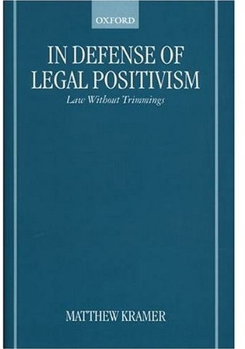 In Defense of Legal Positivism