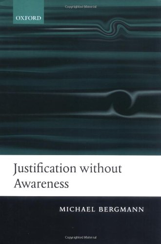 Justification Without Awareness