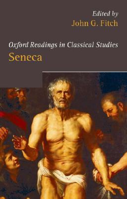 Oxford Readings in Seneca