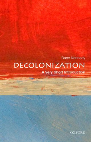 Decolonization : a very short introduction