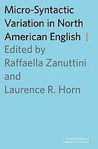 Micro-Syntactic Variation in North American English