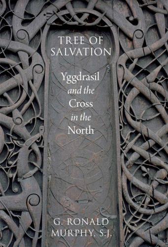 Tree of salvation : Yggdrasil and the cross in the north