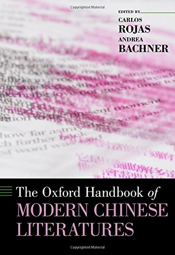 The Oxford Handbook of Modern Chinese Literatures