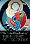 The Oxford Handbook of the History of Linguistics