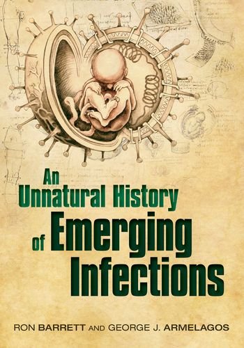 An unnatural history of emerging infections