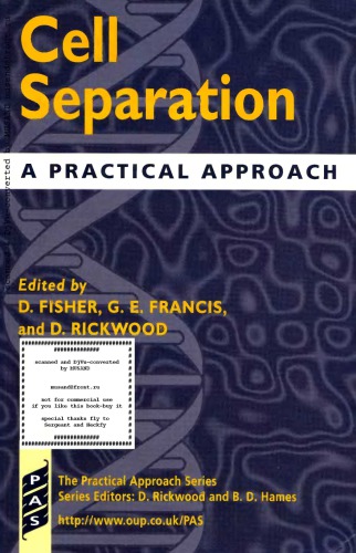 Cell Separation: A Practical Approach (Practical Approach Series, 193)