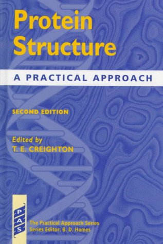 Protein Structure - A Practial Approach 2nd Edition