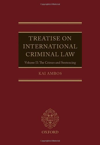 Treatise on International Criminal Law, Volume II