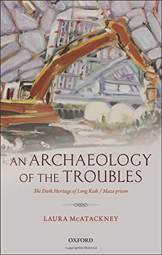 An Archaeology of the Troubles