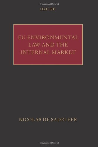 EU Environmental Law and the Internal Market