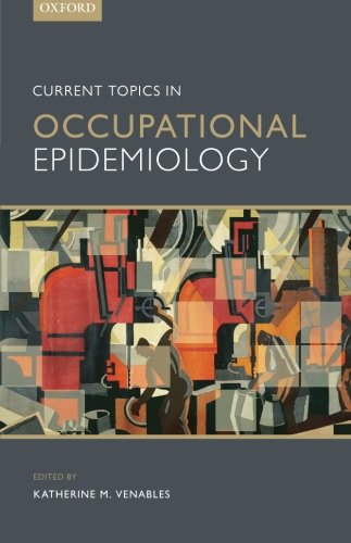 Current Topics in Occupational Epidemiology