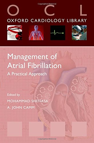 Management of Atrial Fibrillation (Oxford Cardiology Library)