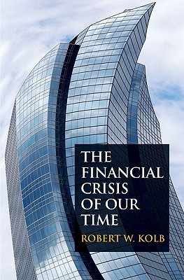 The Financial Crisis Of Our Time