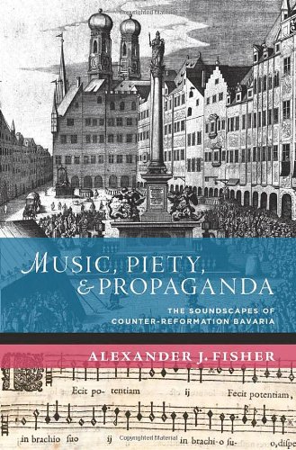 Music, Piety, and Propaganda