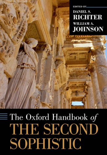 The Oxford Handbook of the Second Sophistic (Oxford Handbooks)