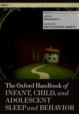 The Oxford Handbook of Child and Adolescent Sleep and Behavior