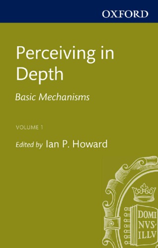 Perceiving in depth Volume 1: Basic mechanisms