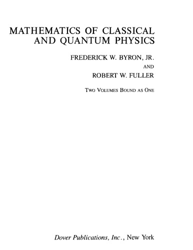 Mathematics of Classical &amp; Quantum Physics