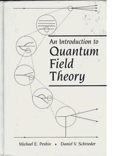 An Introduction to Quantum Field Theory