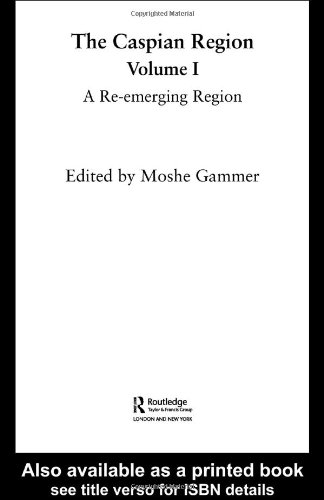 Caspian Region, Volume 1