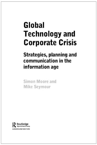 Global Technology And Corporate Crisis : Strategies, Planning and Communication in the Information Age.